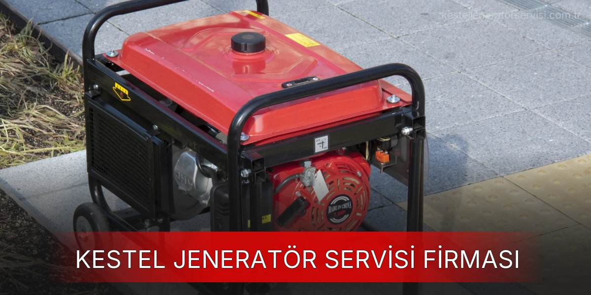 Kestel Jeneratör Servisi Firması